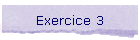 Exercice 3