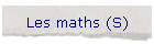 Les maths (S)