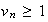 $v_{n}\geq 1$