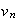$v_{n}$