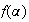 $f(\alpha )$