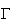 $\Gamma $